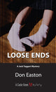 Book cover of: Loose Ends. By: Don Easton