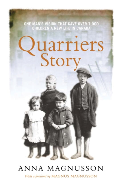 Book cover of: Quarriers Story. By: Anna Magnusson