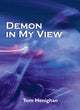 Book cover of: Demon in My View. By: Tom Henighan