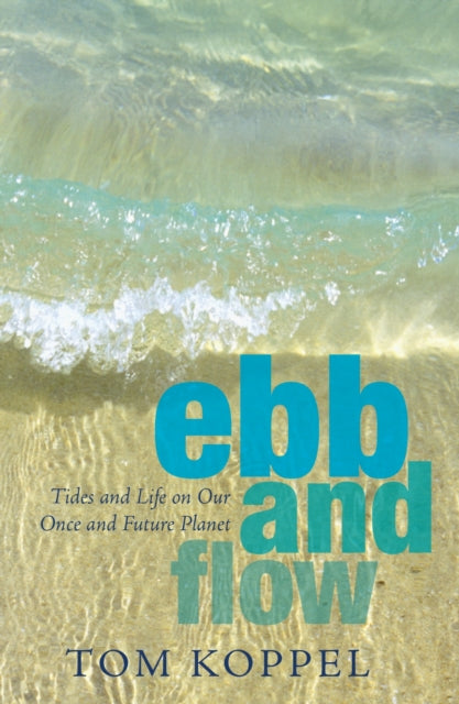 Book cover of: Ebb and Flow. By: Tom Koppel