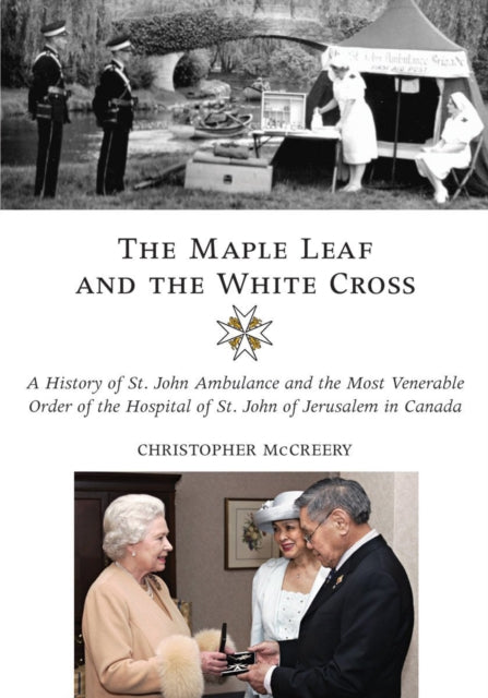 Book cover of: Maple Leaf and the White Cross. By: Christopher McCreery