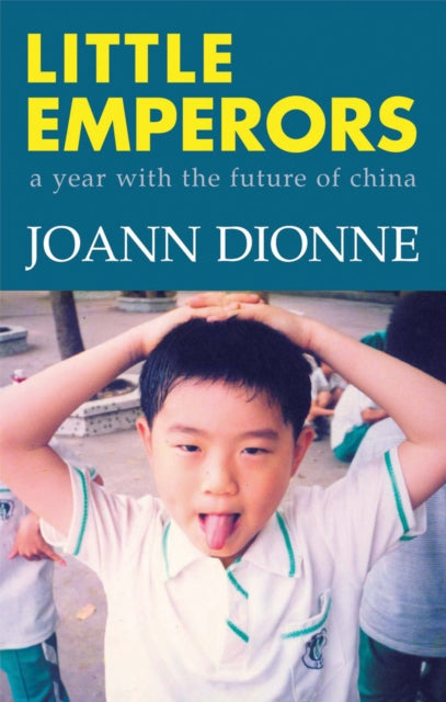 Book cover of: Little Emperors. By: JoAnn Dionne