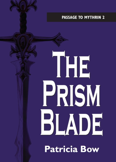 Book cover of: Prism Blade. By: Patricia Bow
