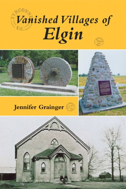 Book cover of: Vanished Villages of Elgin. By: Jennifer Grainger