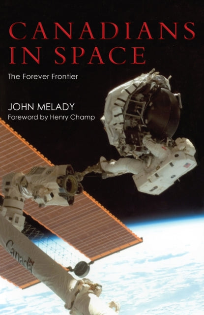 Book cover of: Canadians in Space. By: John Melady