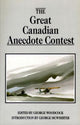 Book cover of: Great Canadian Anecdote Contest. By: George Woodcock