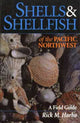 Book cover of: Shells and Shellfish of the Pacific Northwest. By: Rick M. Harbo