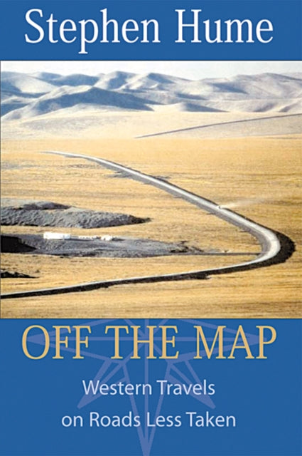 Book cover of: Off the Map. By: Stephen Eaton Hume