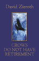 Book cover of: Crows Do Not Have Retirement