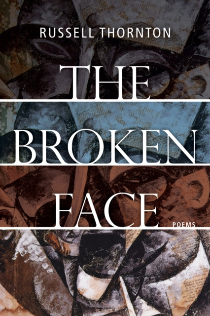 Book cover of: Broken Face. By: Russell Thornton