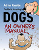 Book cover of: World According to Dogs. By: Adrian Raeside