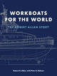 Book cover of: Workboats for the World. By: Robert G. Allan