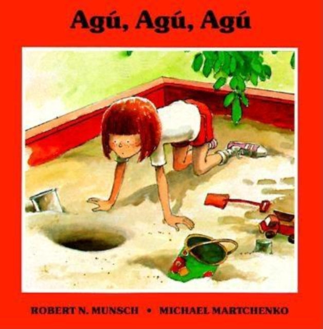 Book cover of: Agu, Agu, Agu. By: Robert N Munsch