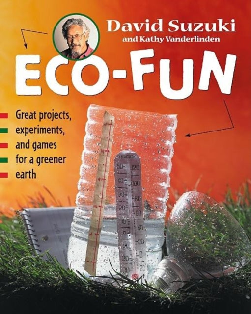 Book cover of: Eco-Fun. By: David T. Suzuki