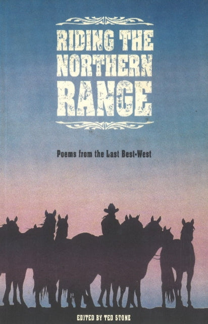 Book cover of: Riding the Northern Range. By: Ted Stone