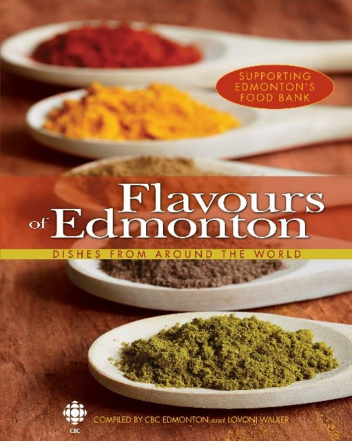 Book cover of: Flavours of Edmonton. By: Canadian Broadcast Corp