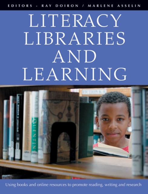 Book cover of: Literacy, Libraries, and Learning
