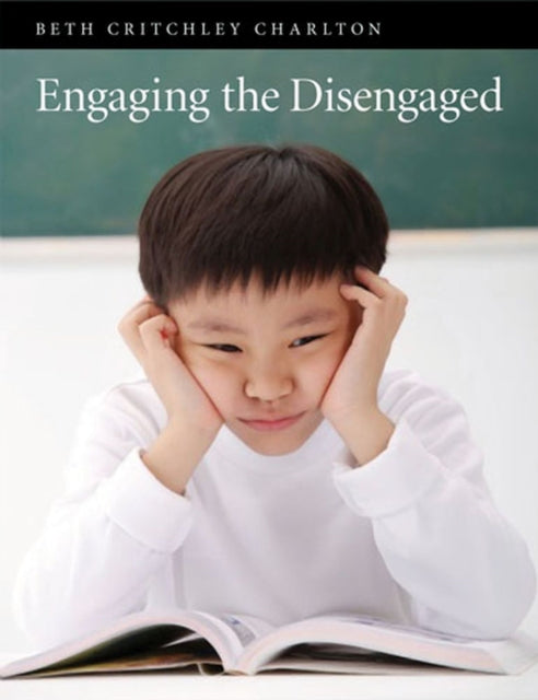 Book cover of: Engaging the DisEngaged. By: Beth Critchley Charlton