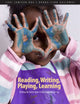Book cover of: Reading, Writing, Playing, Learning. By: Lori Jamison Rog