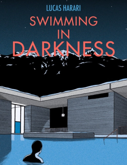 Book cover of: Swimming in Darkness. By: Lucas Harari