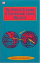 Book cover of: Political Economy Of International Labour Migration. By: Hassan N. Gardezi