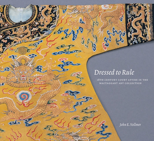 Book cover of: Dressed to Rule. By: John  E. Vollmer