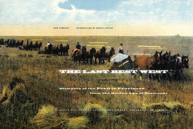 Book cover of: Last Best West. By: Kenneth W. Tingley