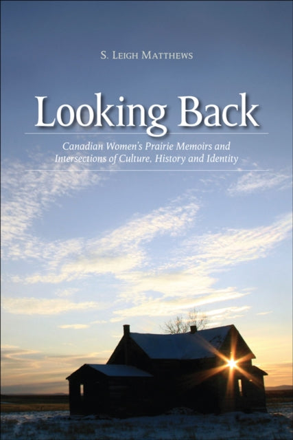 Book cover of: Looking Back. By: S. Leigh Matthews