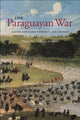 Book cover of: Paraguayan War. By: Thomas L. Whigham