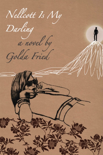 Book cover of: Nellcott Is My Darling. By: Golda Fried