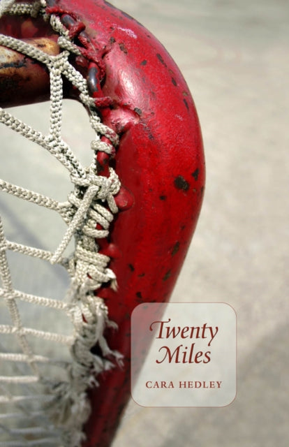 Book cover of: Twenty Miles. By: Cara Hedley
