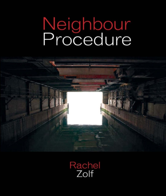 Book cover of: Neighbour Procedure. By: Rachel Zolf
