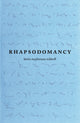 Book cover of: Rhapsodomancy. By: Kevin McPherson Eckhoff