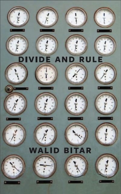 Book cover of: Divide and Rule. By: Walid Bitar