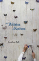 Book cover of: Politics of Knives