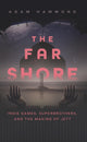Book cover of: Far Shore. By: Adam Hammond