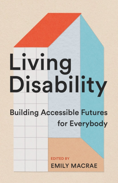 Book cover of: Living Disability. By: Emily Macrae