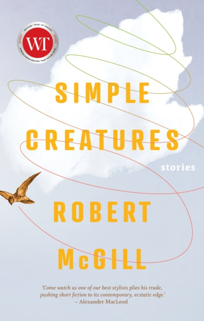Book cover of: Simple Creatures. By: Robert McGill