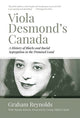 Book cover of: Viola Desmond's Canada. By: Graham Reynolds