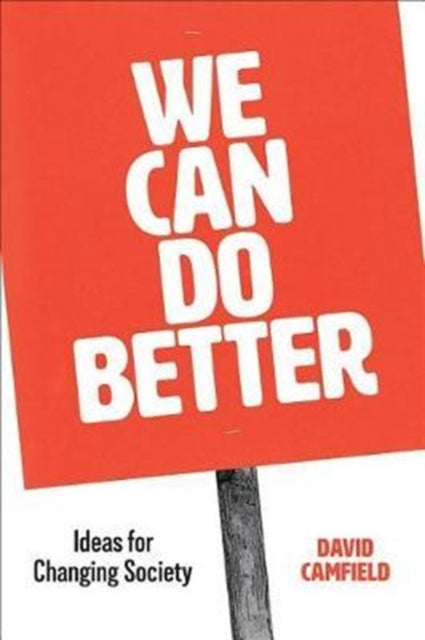 Book cover of: We Can Do Better. By: David Camfield