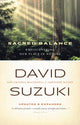 Book cover of: Sacred Balance. By: David T. Suzuki