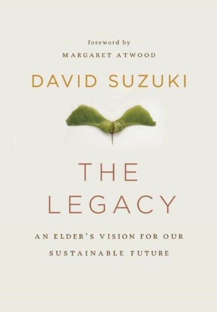 Book cover of: Legacy. By: David T. Suzuki