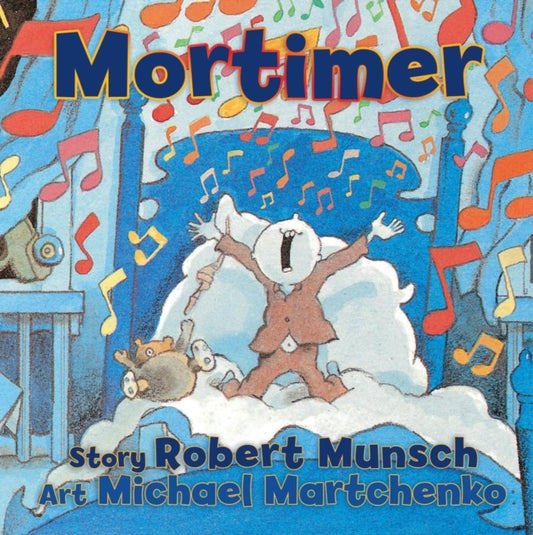 Book cover of: Mortimer. By: Robert N Munsch
