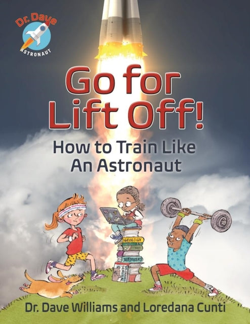 Book cover of: Go For Liftoff!. By: Williams, Dave