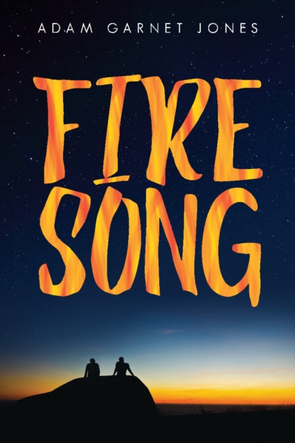 Book cover of: Fire Song. By: Adam Garnet Jones