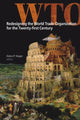 Book cover of: Redesigning the World Trade Organization for the Twenty-first Century