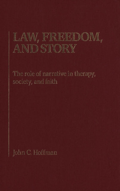 Book cover of: Law, Freedom and Story. By: Hoffman, John C.