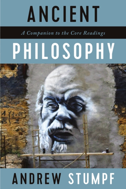 Book cover of: Ancient Philosophy: A Companion to the Core Readings. By: Andrew Stumpf