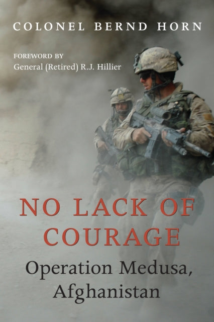 Book cover of: No Lack of Courage. By: Bernd Horn