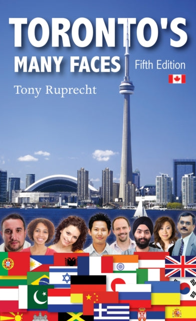 Book cover of: Toronto's Many Faces. By: Tony Ruprecht